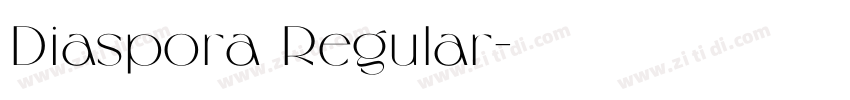 Diaspora Regular字体转换